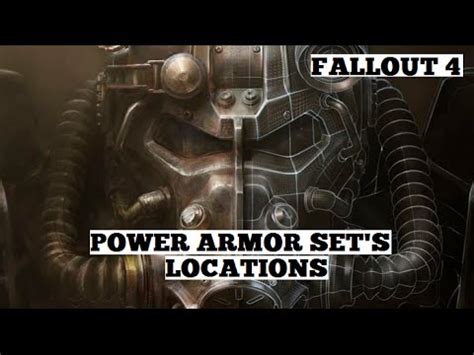 Full Sets of All Power Armor Types Locations 